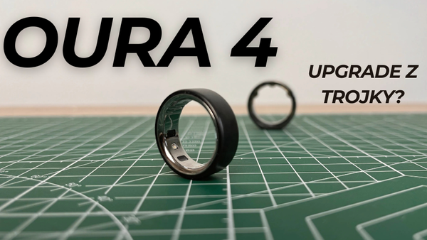 Oura 4 vs Oura 3: Má cenu upgradovat?